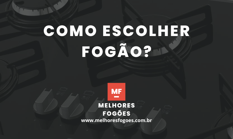 Como Escolher Fogão