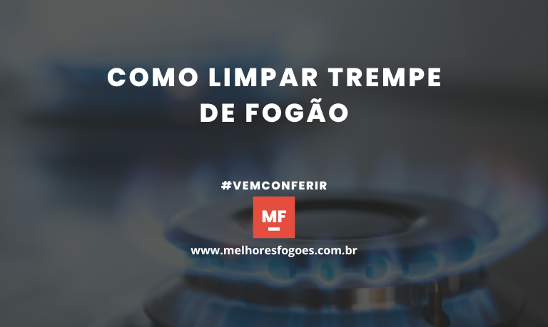 Capa do artigo: Como limpar Trempe de Fogão