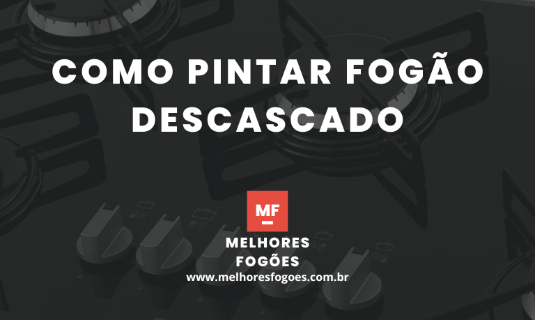 Como pintar Fogão descascado - Tutorial Passo a Passo