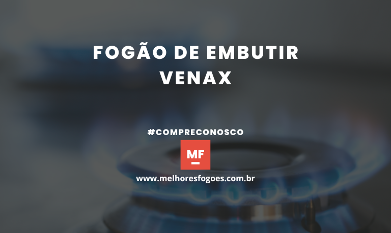 Fogão de Embutir Venax