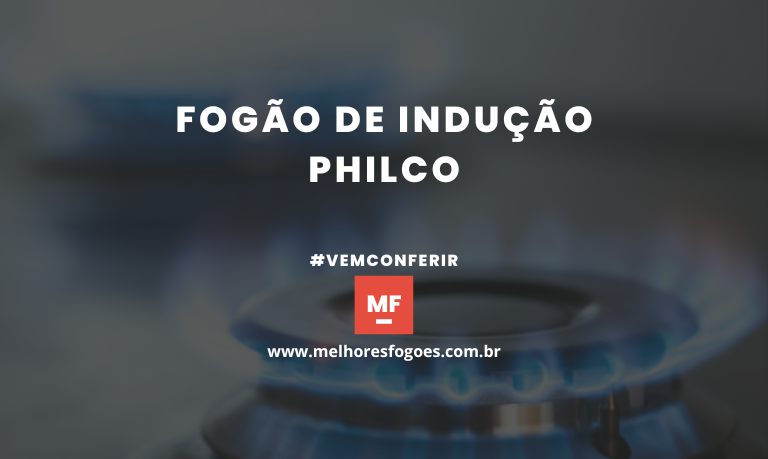 Fogão de Indução Philco