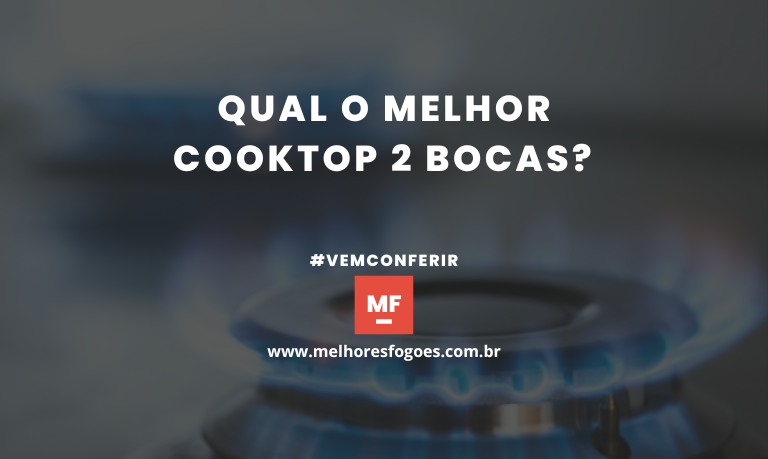 Melhor Cooktop 2 Bocas: 10 Melhores Opções em 2026