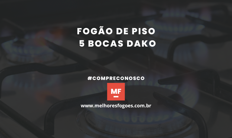Fogão de piso 5 bocas Dako