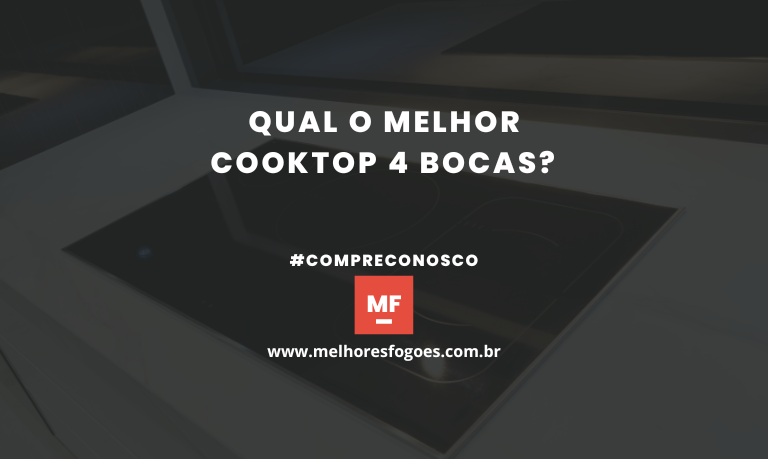Melhor Cooktop 4 Bocas: 10 Melhores em 2026
