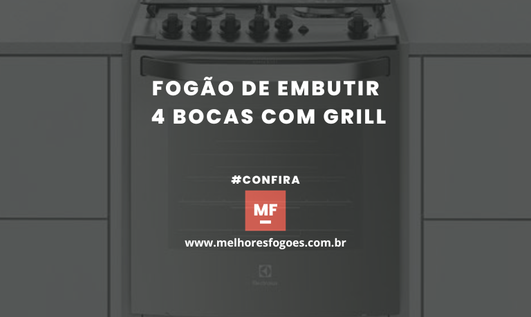Fogão de Embutir 4 Bocas com Grill
