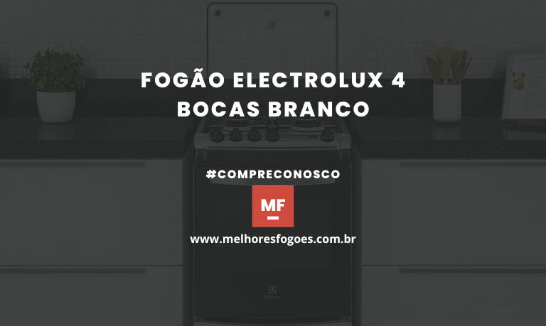 Fogão Electrolux 4 Bocas Branco