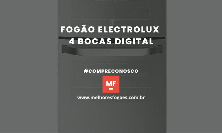 Fogão Electrolux 4 Bocas Digital
