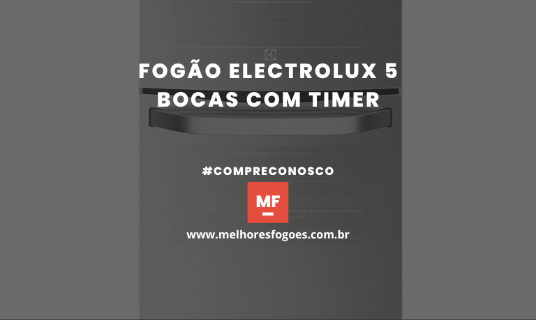 Fogão Electrolux 5 Bocas com Timer