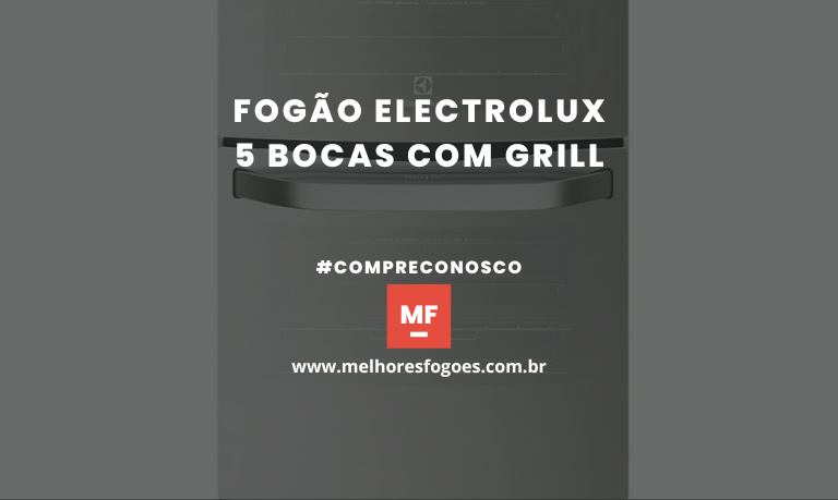 Fogão Electrolux 5 Bocas Com Grill