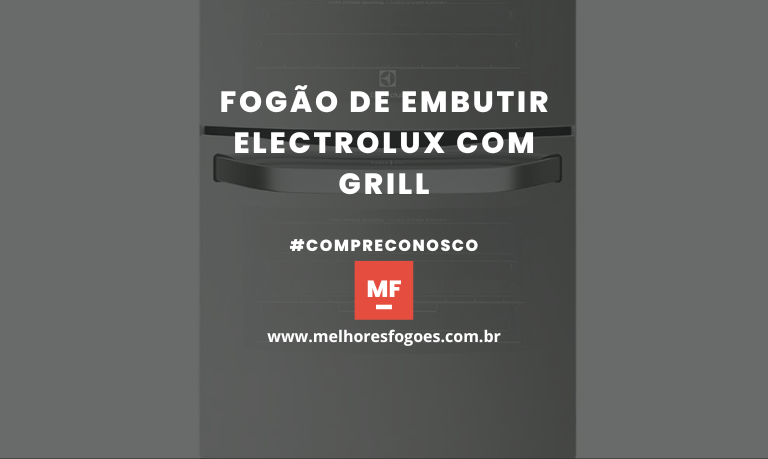 Fogão de Embutir Electrolux 4 Bocas Com Grill