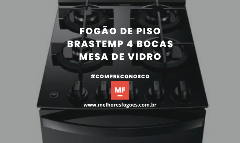 Fogão de Piso Brastemp 4 Bocas Mesa de Vidro