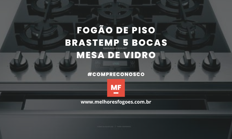 Fogão de Piso Brastemp 5 Bocas Mesa de Vidro