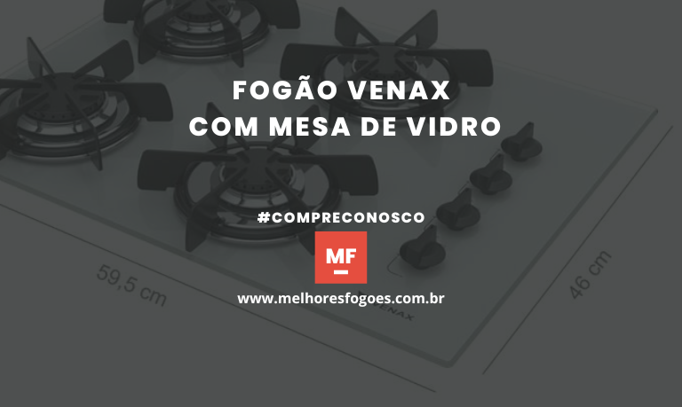 Fogão Venax com Mesa de Vidro