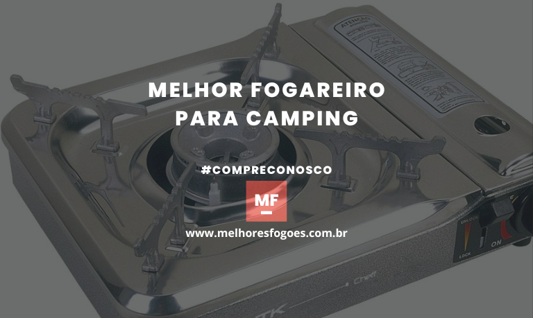 Melhor Fogareiro para Camping