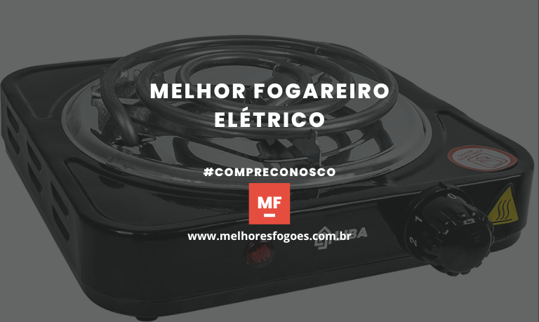 Melhor Fogareiro Elétrico