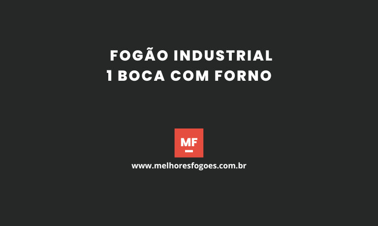 Fogão Industrial 1 boca com Forno
