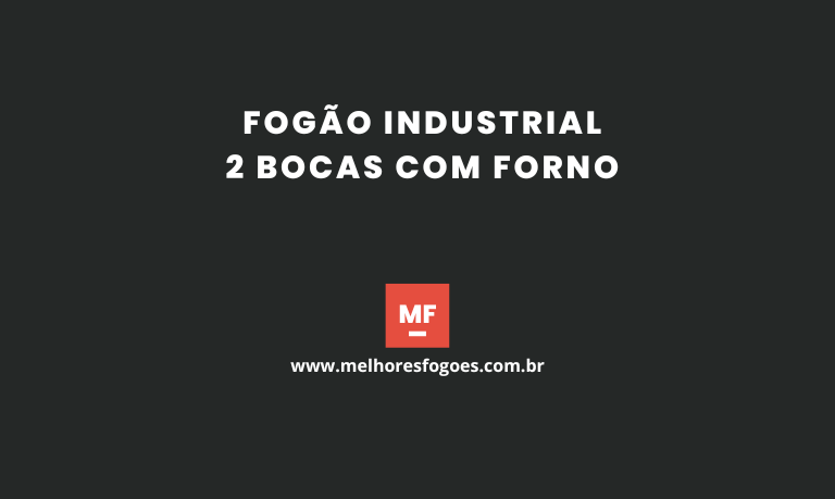 Fogão Industrial 2 bocas com Forno