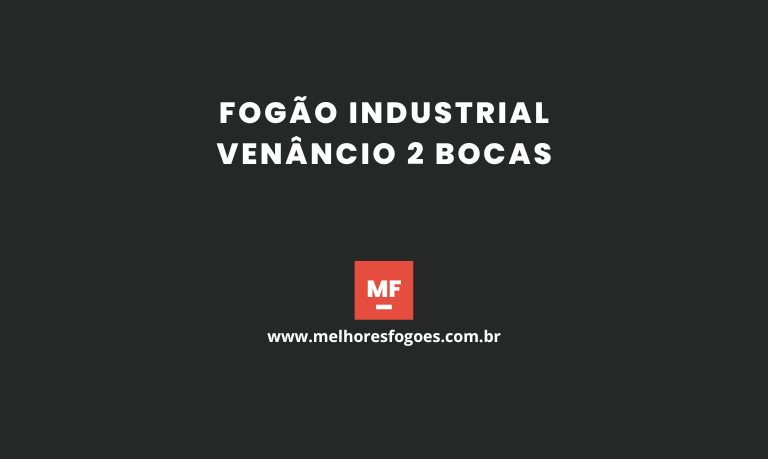 Fogão Industrial Venâncio 2 Bocas
