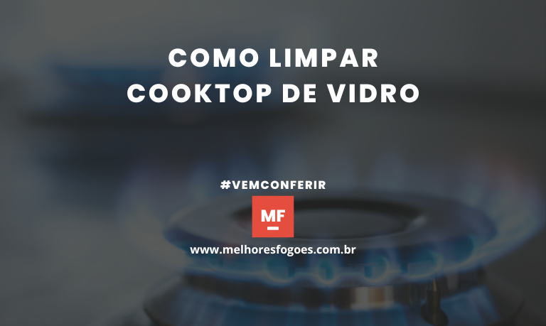 Como limpar Cooktop de Vidro