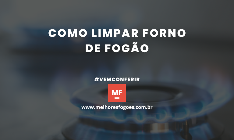 Como limpar Forno de Fogao