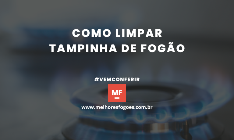 Como limpar Tampinha de Fogao