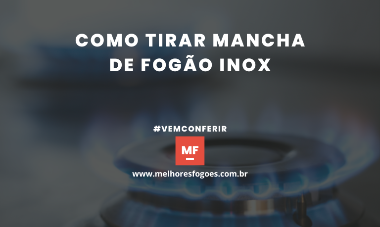 Como tirar mancha de fogao inox