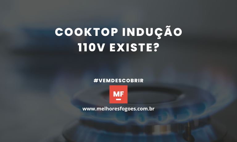 Cooktop Inducao 110v Existe