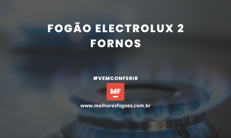 Fogao Electrolux 2 fornos