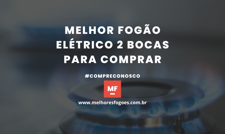 Melhor Fogao Eletrico 2 bocas para Comprar