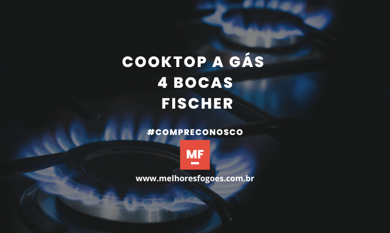 Cooktop a Gás 4 Bocas Fischer