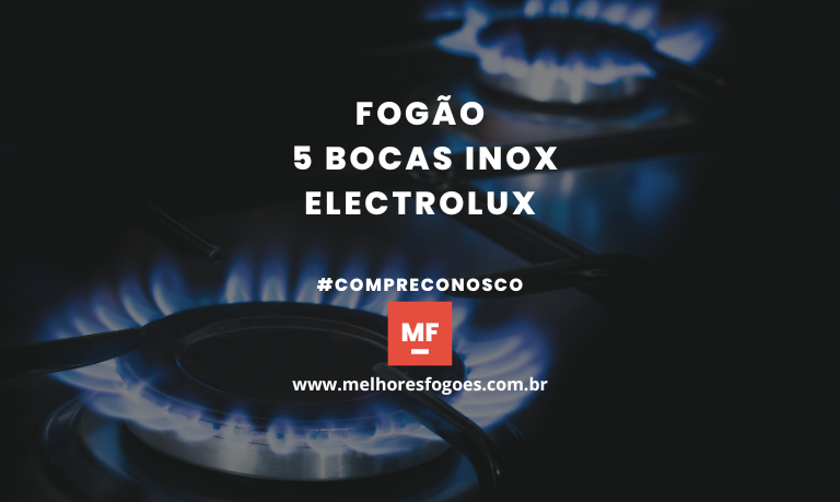 Fogão 5 bocas Inox Electrolux