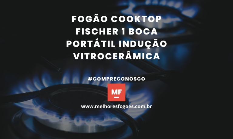 Fogão Cooktop Fischer 1 Boca Portátil Indução Vitrocerâmica