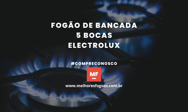 Fogão de Bancada 5 bocas Electrolux