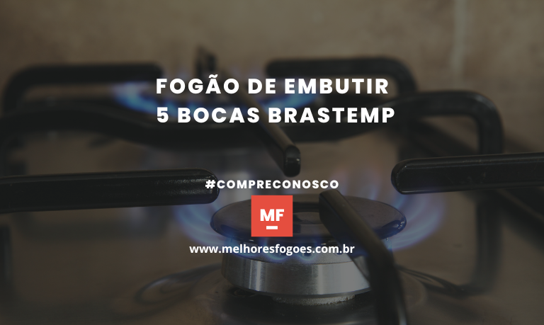 Fogão de Embutir 5 Bocas Brastemp