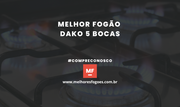 Melhor Fogão Dako 5 Bocas