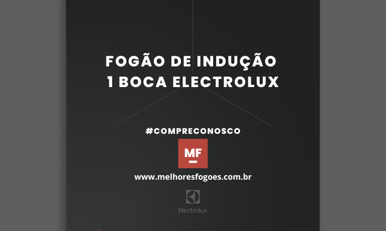 Fogão de indução 1 boca Electrolux