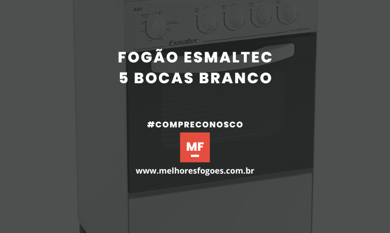 FOGÃO ESMALTEC 5 bocas BRANCO