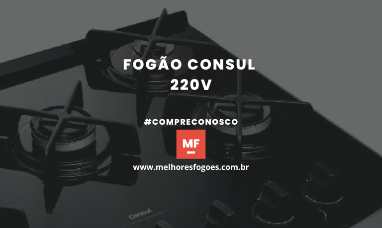 Fogão Consul 220v