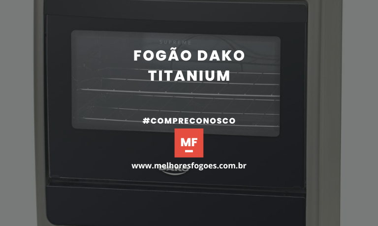 Fogão Dako titanium