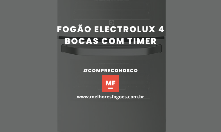 Fogão Electrolux 4 bocas com Timer