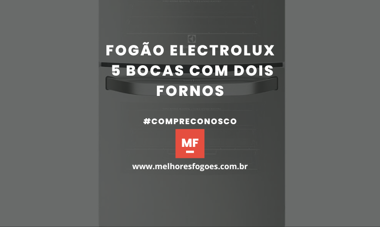 Fogão Electrolux 5 bocas Com Dois Fornos