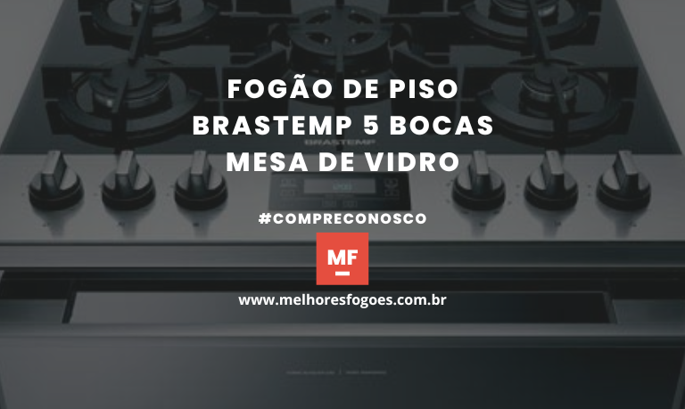 Fogão de Piso Brastemp 5 bocas Mesa de Vidro