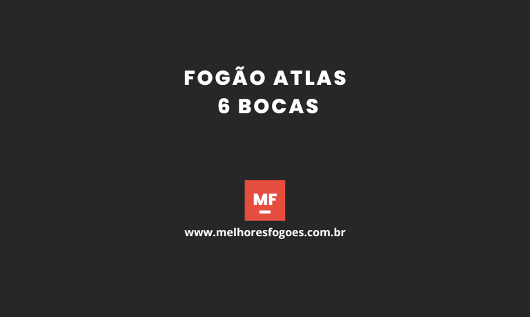 Fogão Atlas 6 bocas