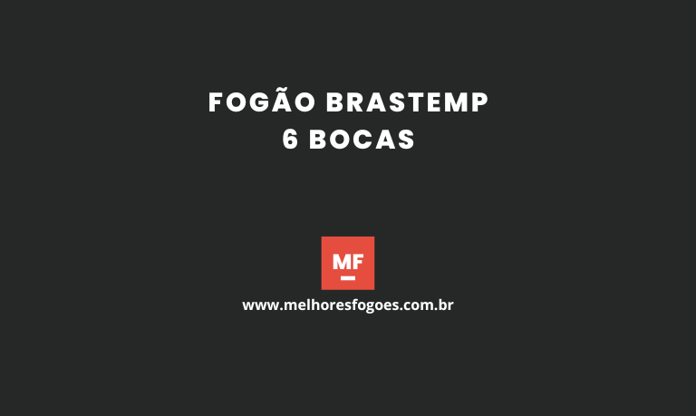 Fogão Brastemp 6 bocas