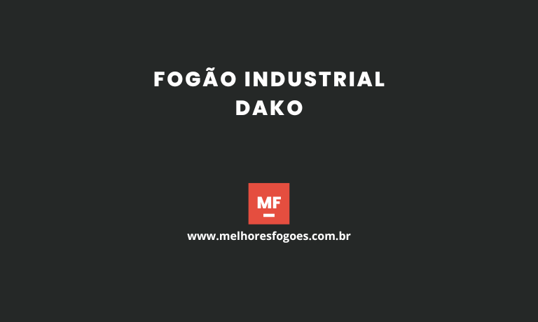 Fogão Industrial Dako