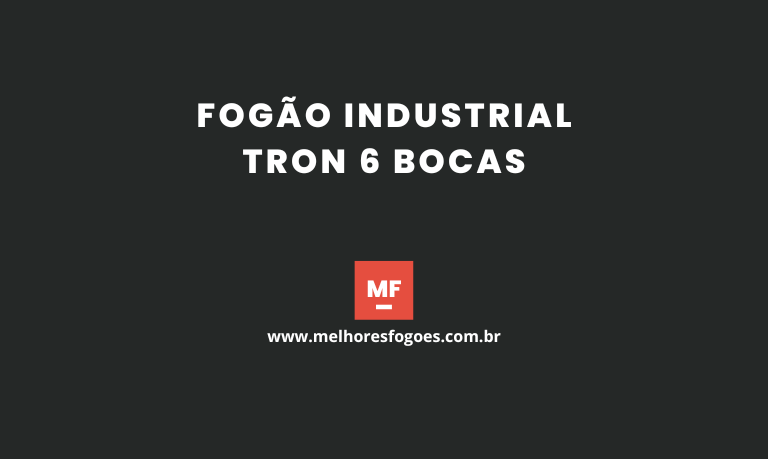 Fogão Industrial Tron 6 bocas