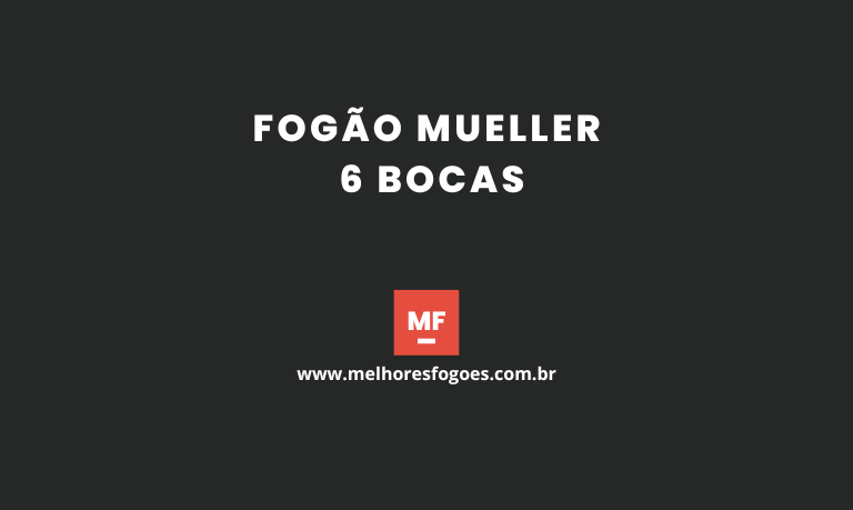 Fogão Mueller 6 bocas